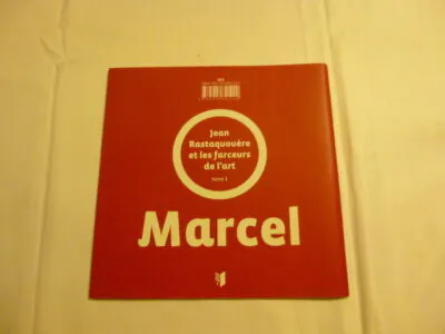 [COLLECTOR] Jean Rastaquouère et les farceurs de l’art – Marcel Duchamp (2008)