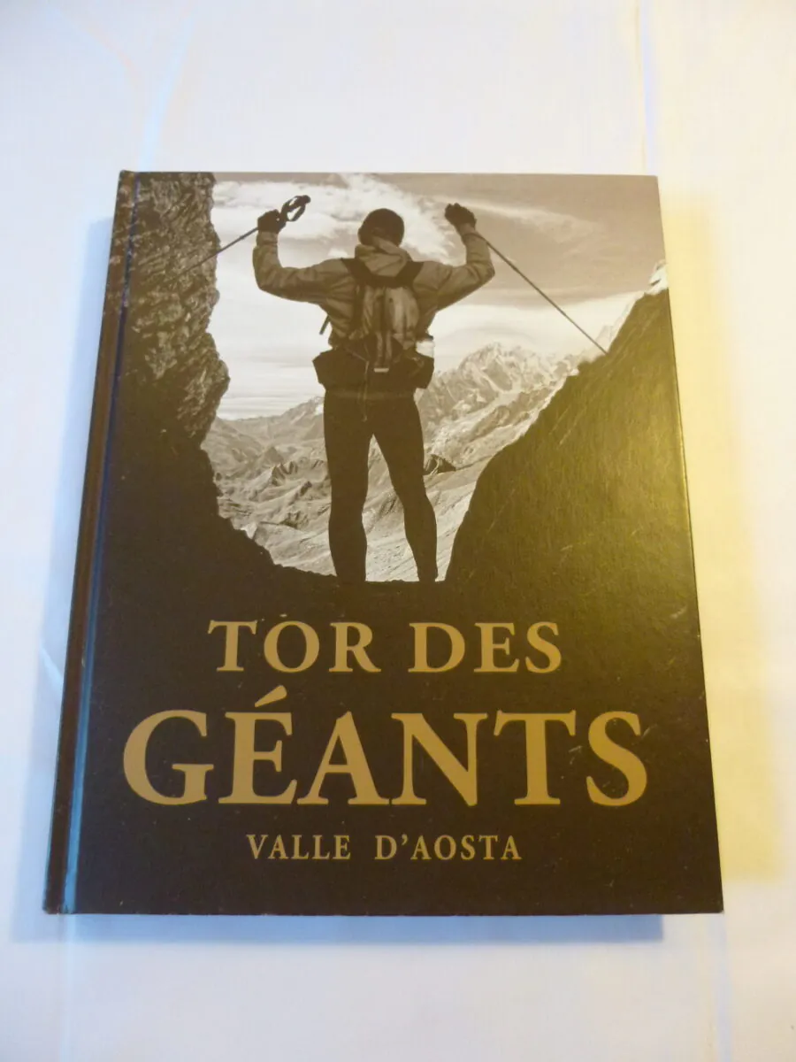 Couverture du livre photo grand format Tor des Geants Valle d'Aosta par Stefano Torrione, edition Sime Books.