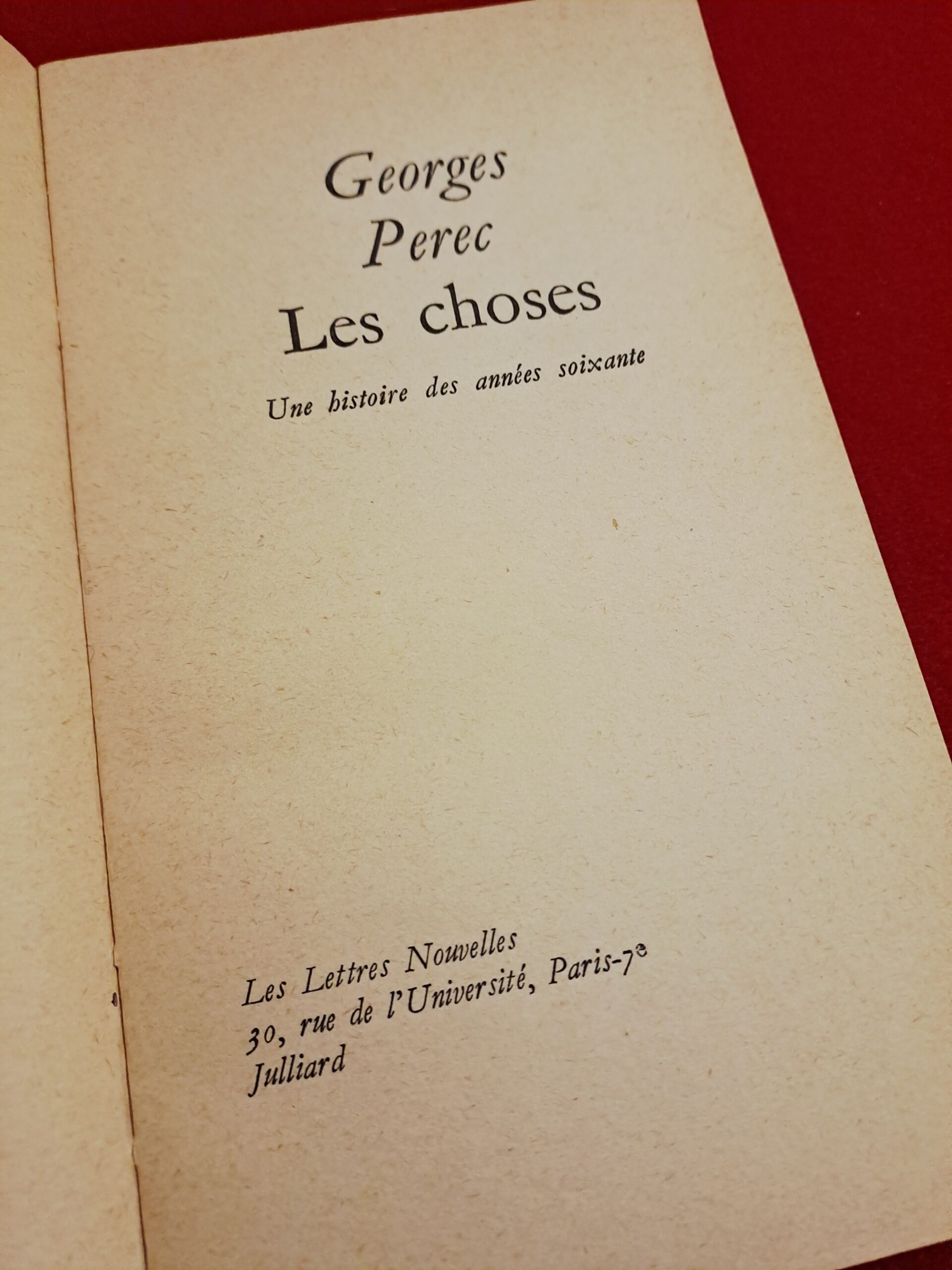 Les Choses, Une Histoire Des Années Soixante, Georges Perec, Julliard, 1965, collection Les Lettres Nouvelles, première édition, 78e mille – Image 9