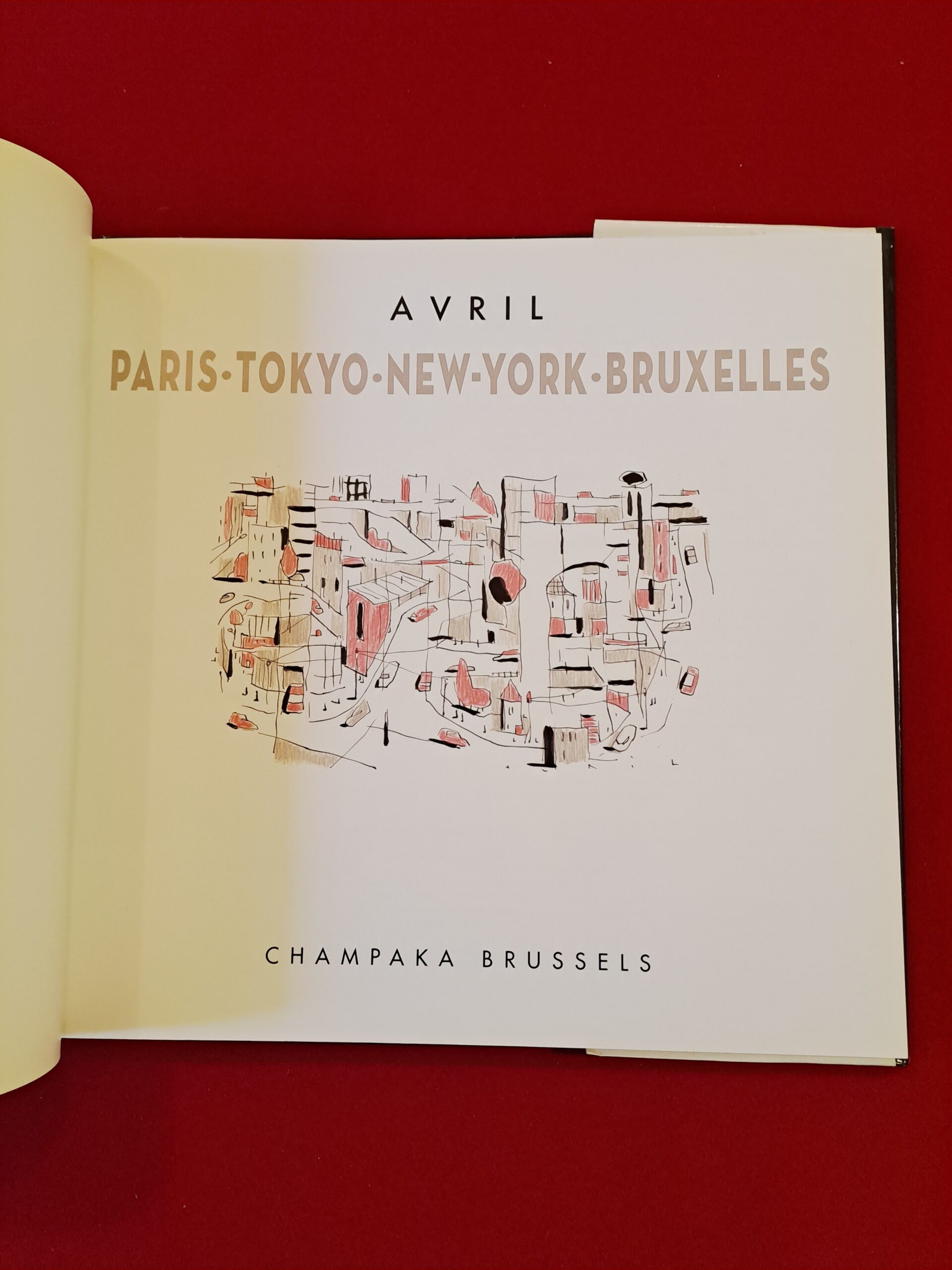 Paris, Tokyo, New-York, Bruxelles, par François Avril, aux éditions Champaka Brussels, novembre 2006, édition originale numérotée, première édition – Image 4