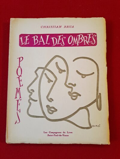 Le bal des ombres, Christian Brua, Les Compagnons du Livre, Saint-Paul-de-Vence, 1954, première édition, signée, envoi autographe de l’auteur, illustrée par Manfredo Borsi