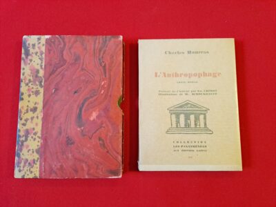 L’anthropophage, Charles Maurras, Editions Lapina, 1930, portrait de l’auteur par Édouard Chimot, illustrations de Wassily SCHOUKHAEFF, édition originale, un des exemplaires numérotés sur vergé de Rives BFK, première édition
