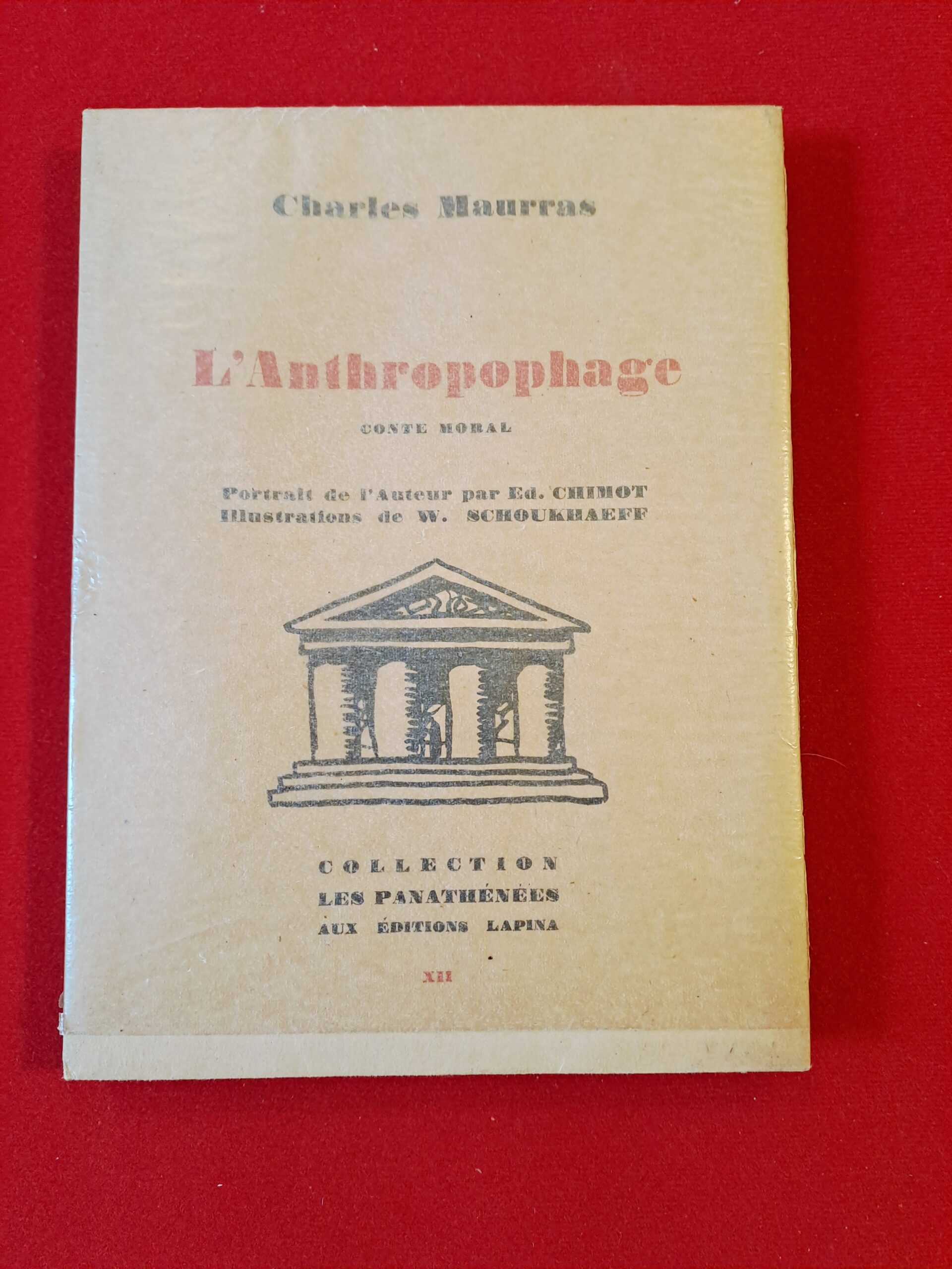 L'anthropophage, Charles Maurras, Editions Lapina, 1930, portrait de l'auteur par Édouard Chimot, illustrations de Wassily SCHOUKHAEFF, édition originale, un des exemplaires numérotés sur vergé de Rives BFK, première édition – Image 3