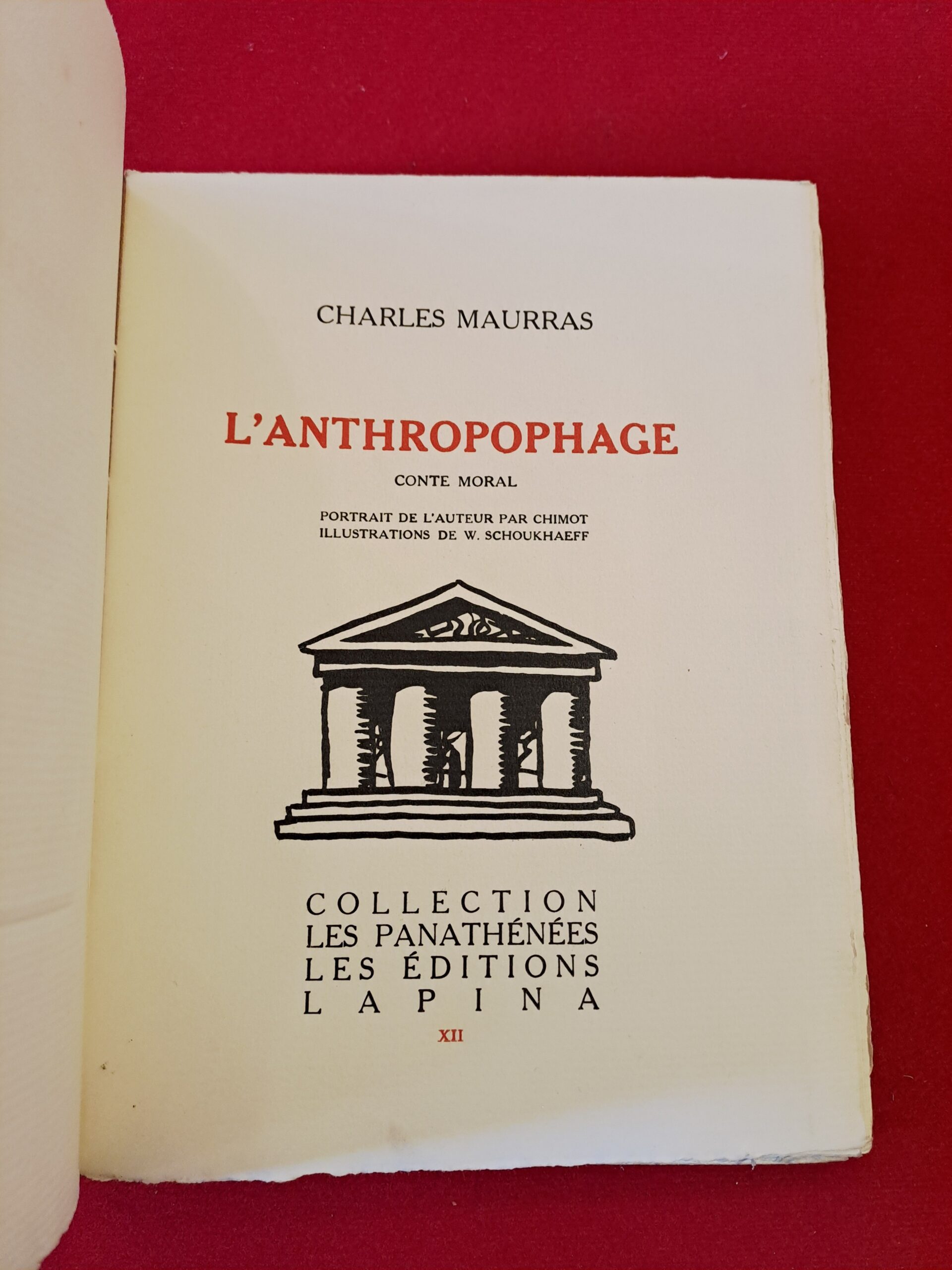 L'anthropophage, Charles Maurras, Editions Lapina, 1930, portrait de l'auteur par Édouard Chimot, illustrations de Wassily SCHOUKHAEFF, édition originale, un des exemplaires numérotés sur vergé de Rives BFK, première édition – Image 12