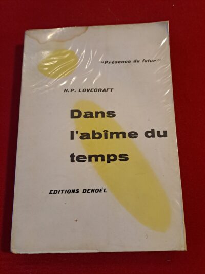 Dans l’abîme du temps, Lovecraft, 1954, éditions Denoël, collection « Présence du futur », édition originale française, première édition