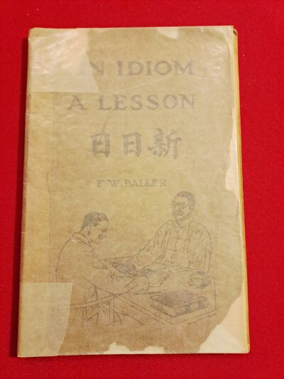 Livre Ancien 1932 – An Idiom a Lesson – F. W. Baller – China Inland Mission Shanghai