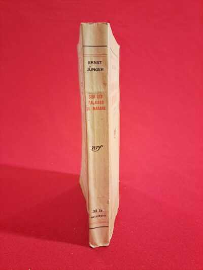 Sur les Falaises de marbre, Ernst Jünger, traduction de Henri Thomas, Gallimard, Paris, 1942, 12e édition, non coupé
