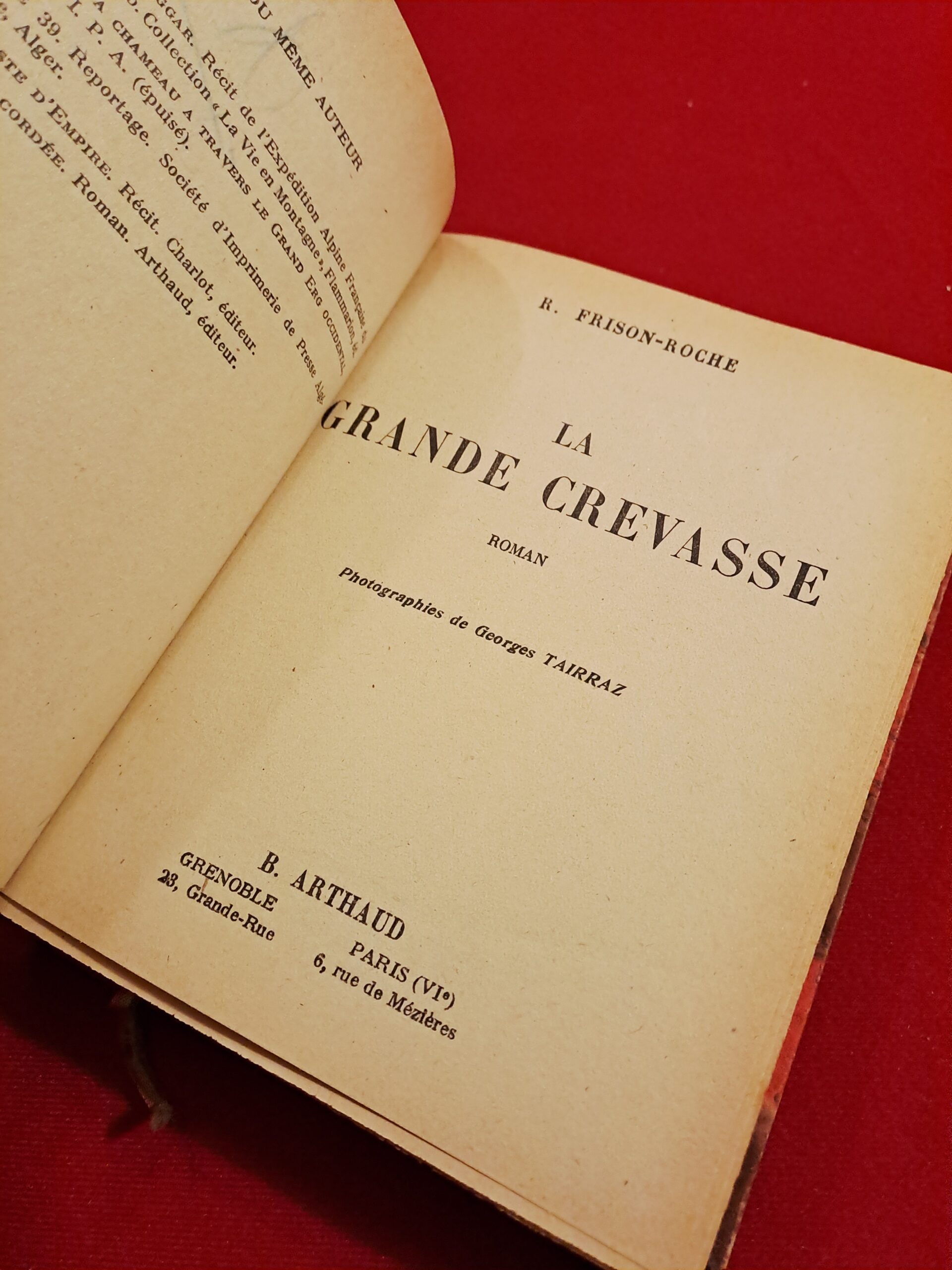 Roger Frison-Roche, La Grande Crevasse, Arthaud, Paris et Grenoble, 1948, imprimé en 1950, signé par l'auteur, relié – Image 8