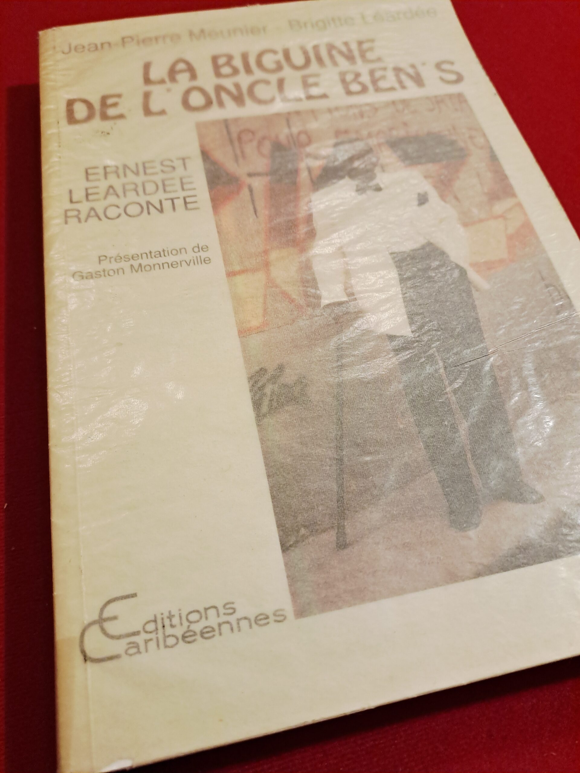 La biguine de l'oncle Ben's, Ernest Léardée raconte, 1989, Éditions Caribéennes, Jean Pierre Meunier et Brigitte Léardée, exemplaire signé et dédicacé – Image 12