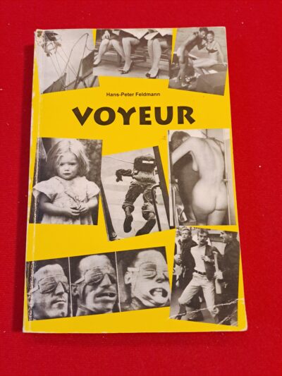 Voyeur, Hans-Peter Feldmann, Verlag der Buchhandlung Walther König, Köln, 1997