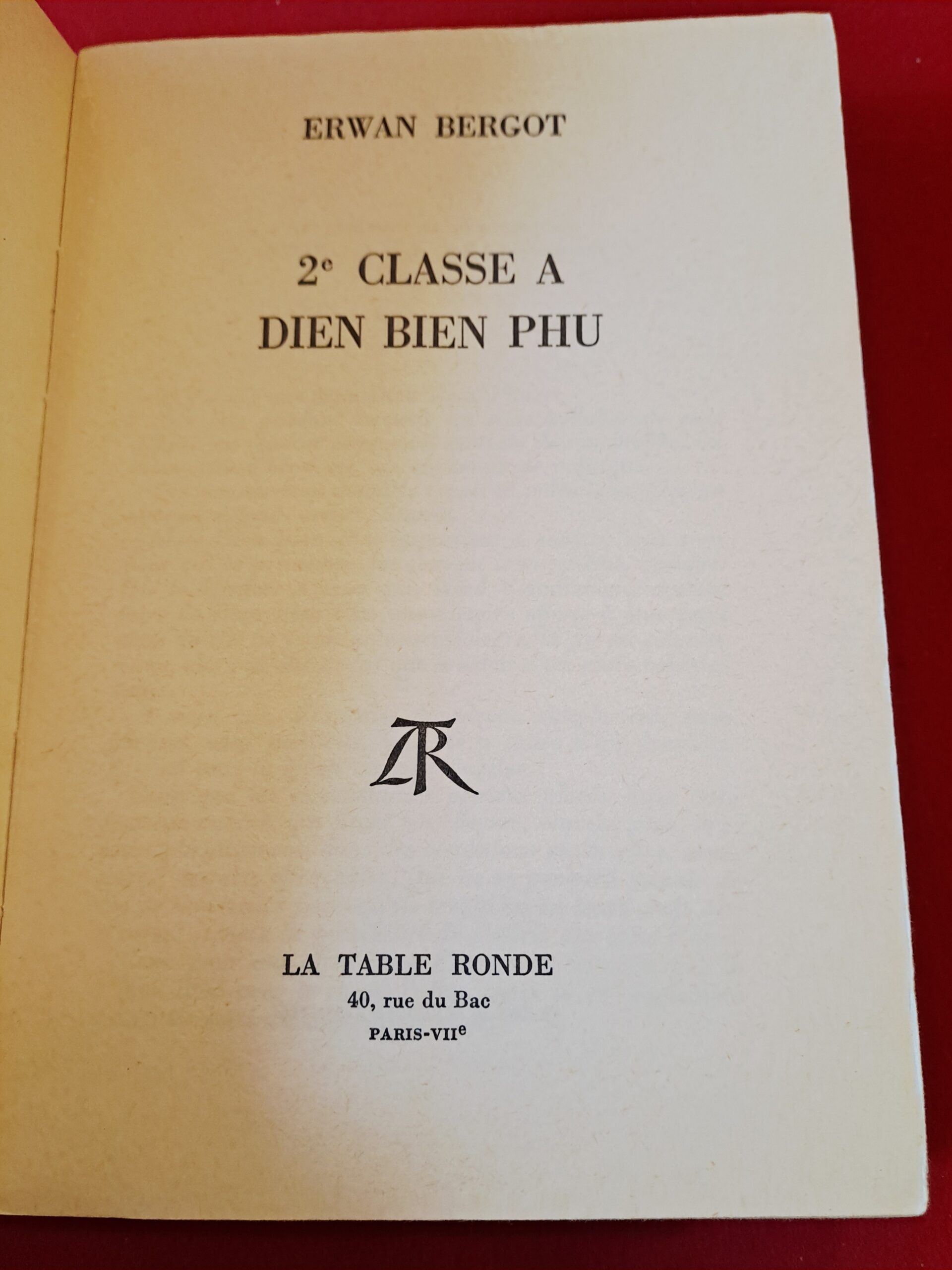 2ème classe à Diên Biên Phu, Erwan Bergot, aux éditions La Table Ronde, 1964, signé, envoi autographe de l'auteur, première édition – Image 8