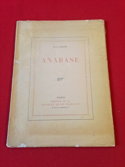 Anabase, Saint-John Perse, La Nouvelle Revue Française, Paris, 1924, un des 50 exemplaires hors commerce sur vergé baroque à barbes, numéroté 30