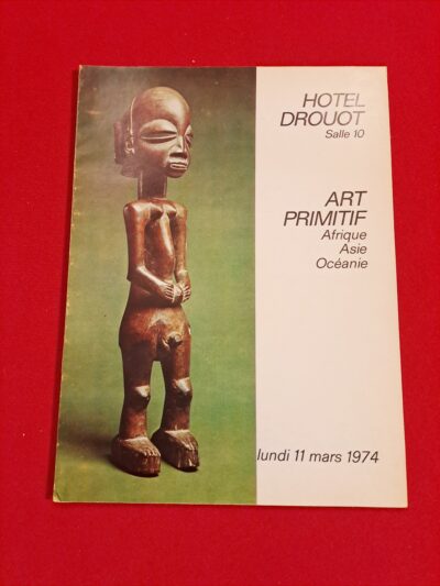 Art primitif, Afrique, Asie, Océanie, Catalogue de la vente aux enchères du lundi 11 mars 1974 à l’Hôtel Drouot