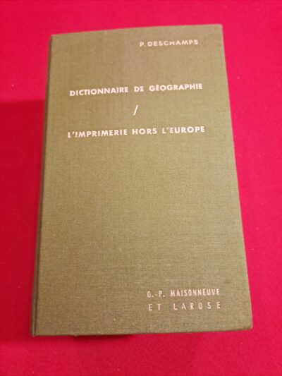 Dictionnaire De Géographie Ancienne Et Moderne – P. Deschamps (Éd. 1964) + Documents Rares d’Époque | Idéal Libraires & Bibliophiles
