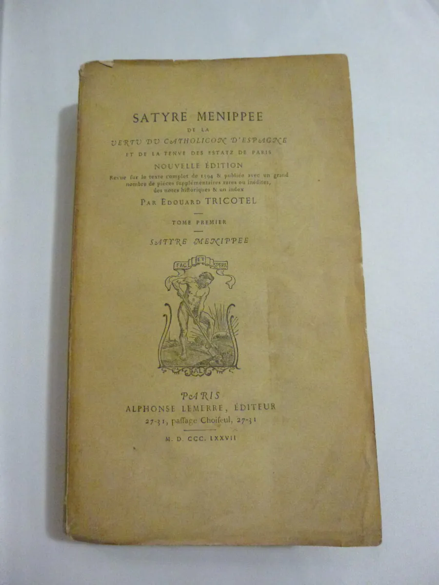 Couverture du livre ancien Satyre Menippee edition Alphonse Lemerre de 1877 broche sur papier de Hollande