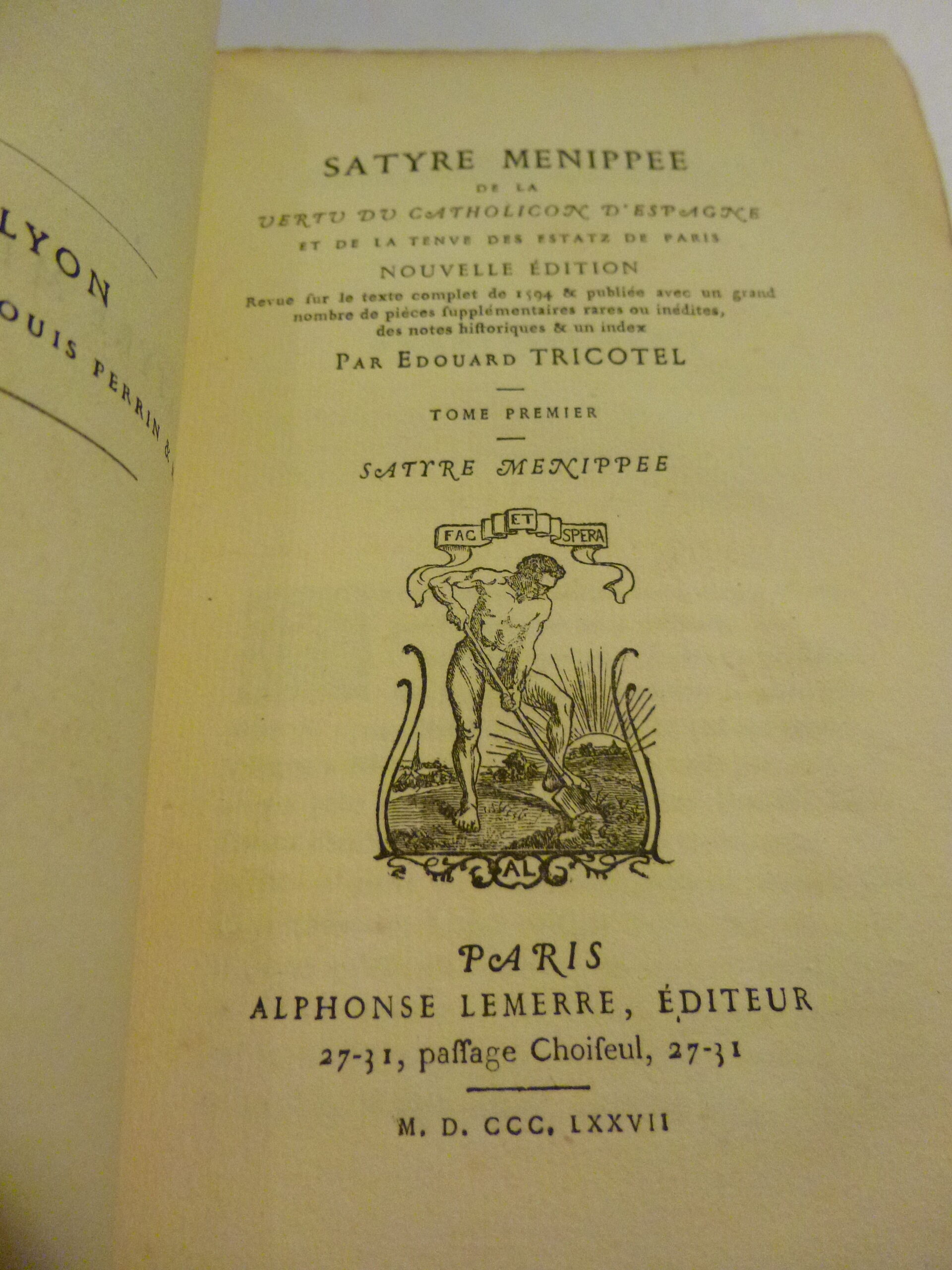 Satyre Ménippée, De la vertu du Catholicon d'Espagne et de la tenue des Estatz de Paris, tome premier, Nouvelle édition, par Edouard Tricotel, 1877, Alphonse Lemerre, Paris – Image 9