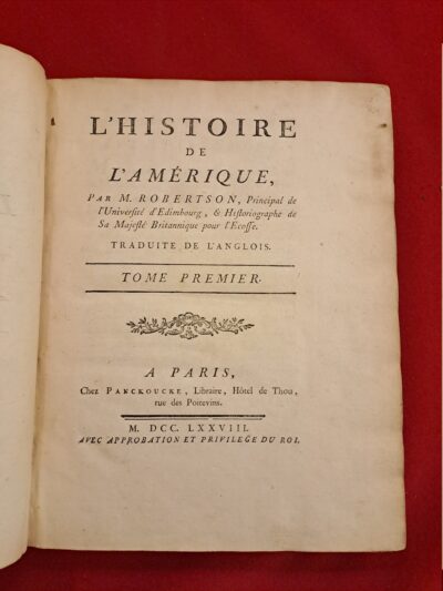 Livre ancien Histoire de l’Amérique – Robertson – Tome 1 – Panckoucke 1778 – In-4