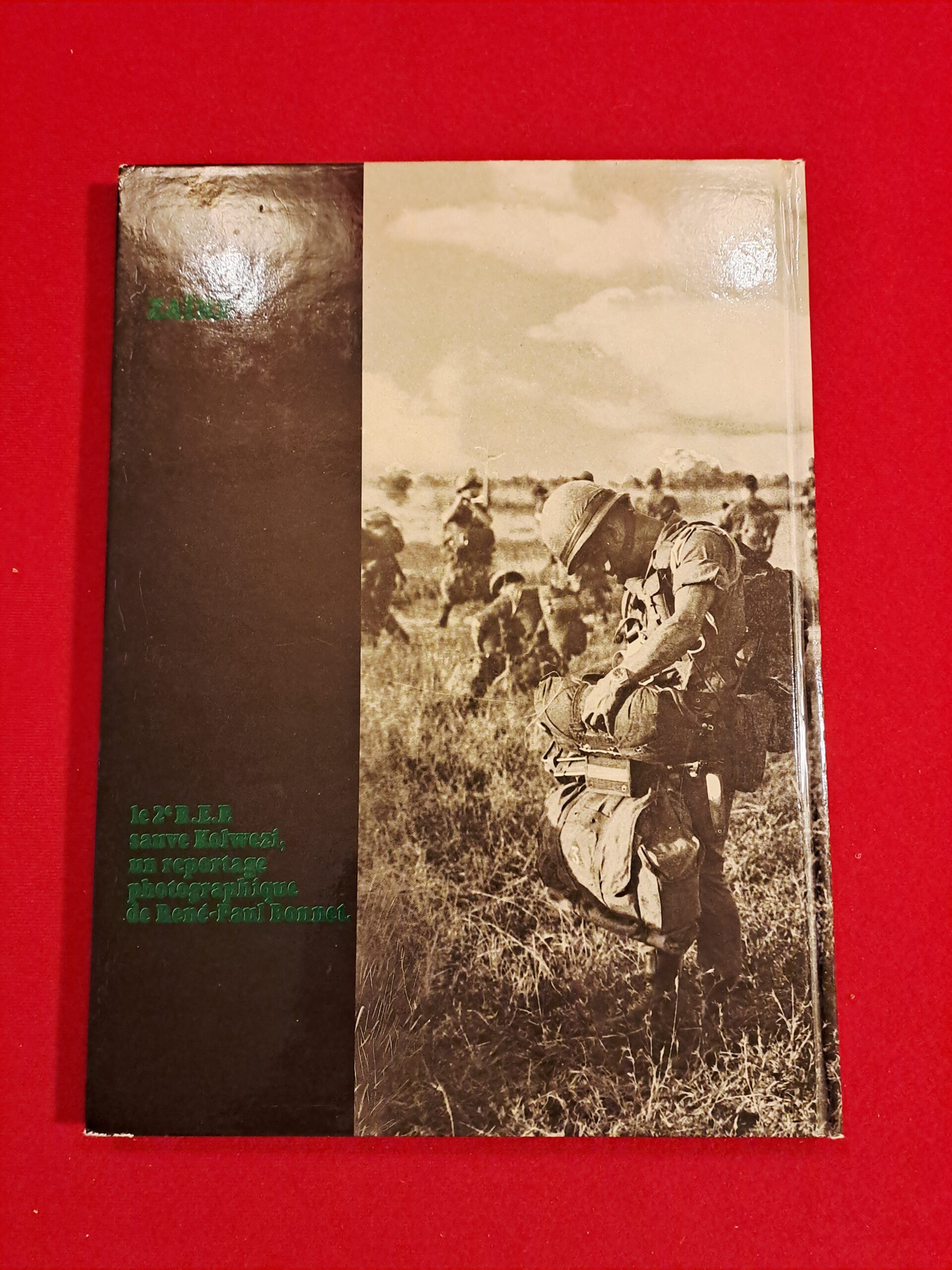 Livre Zaïre : Sauver Kolwezi – Édit. Originale 1980 – Colonel Erulin / 2e REP – Image 2
