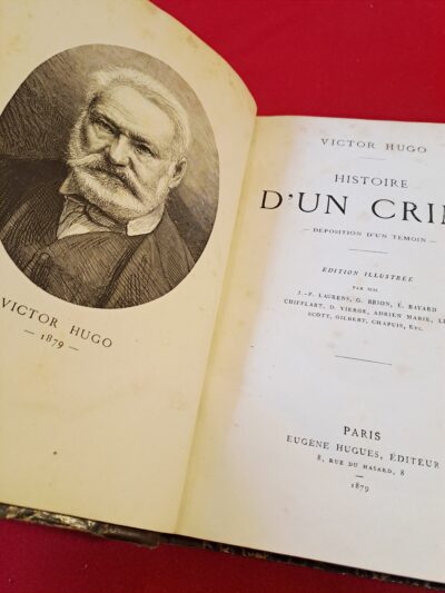Livre Ancien : Histoire d’un Crime – Victor Hugo (Édition Illustrée 1879, Eugène Hugues)